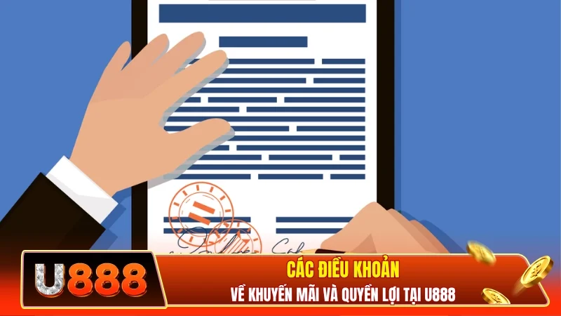 Các điều khoản về khuyến mãi và quyền lợi tại U888