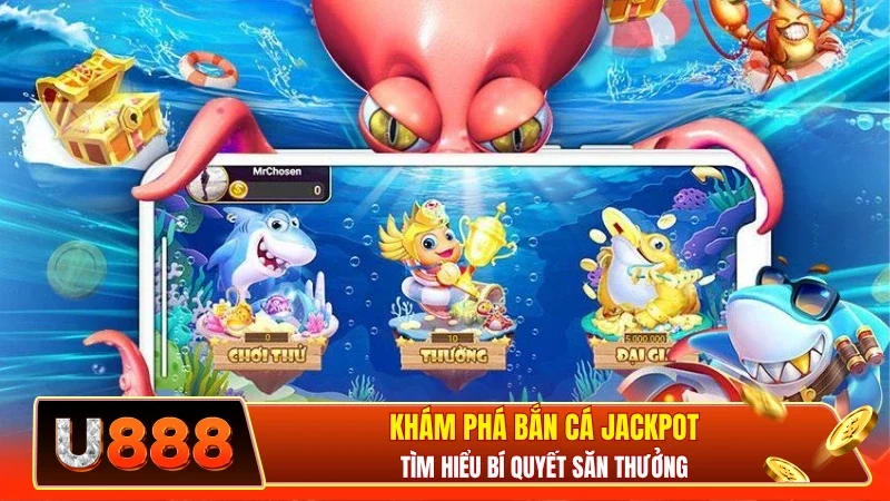 Bắn Cá Jackpot