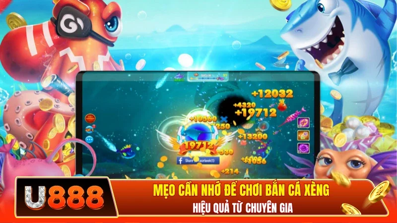Mẹo cần nhớ để chơi bắn cá xèng hiệu quả từ chuyên gia